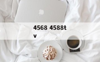 4568 4588tv